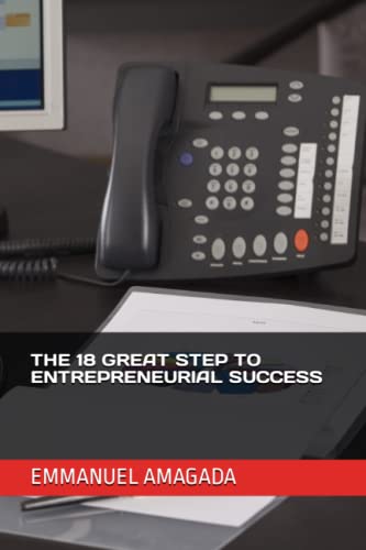 The 18 Great Step to Entrepreneurial Success