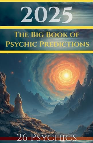 2025 The Big Book of Psychic Predictions