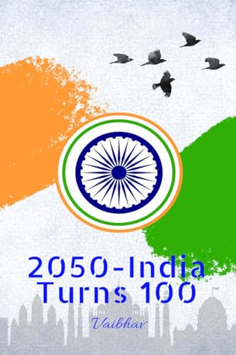 2050 - India Turns 100