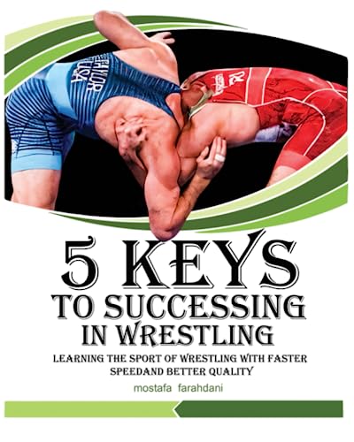 5 keys to success in wrestling