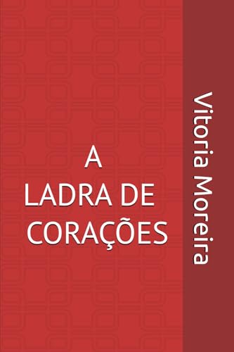 A ladra de Corações