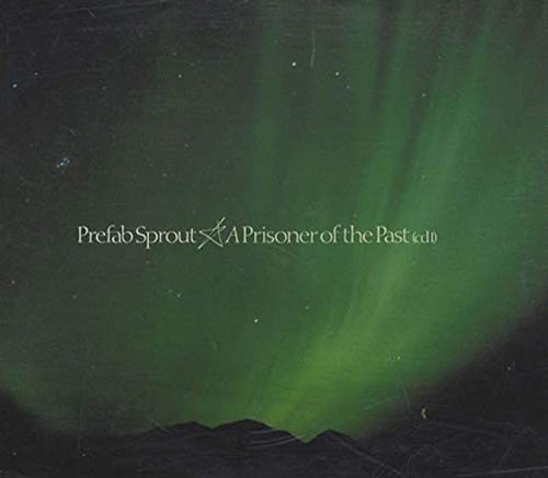 A Prisoner Of The Past - CD 1