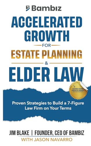 Accelerated Growth for Estate Planning and Elder Law