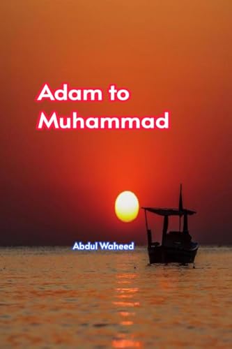 Adam to Muhammad