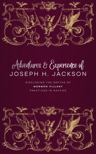 Adventures and Experience of Joseph H. Jackson