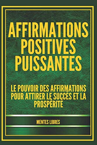 Affirmations Positives Puissantes