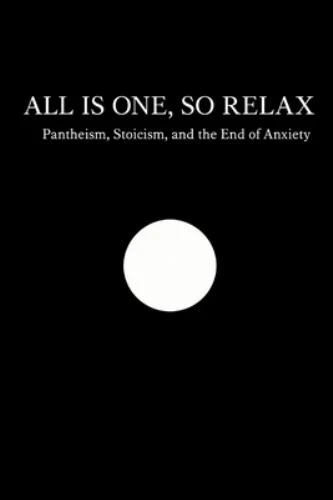 All Is One, So Relax