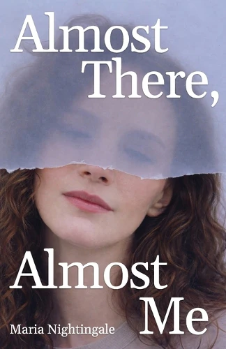 Almost There, Almost Me
