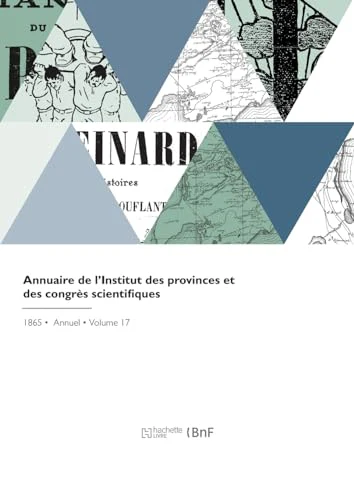 Annuaire de l'Institut des provinces et des congres scientifiques