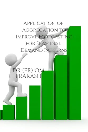 Application of Aggregation to Improve Forecasting for Seasonal Demand Patterns