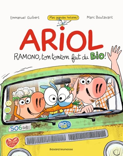 Ariol roman graphique - Ramono, ton tonton fait du bio