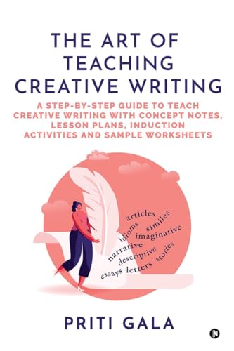 The Art of Teaching Creative Writing