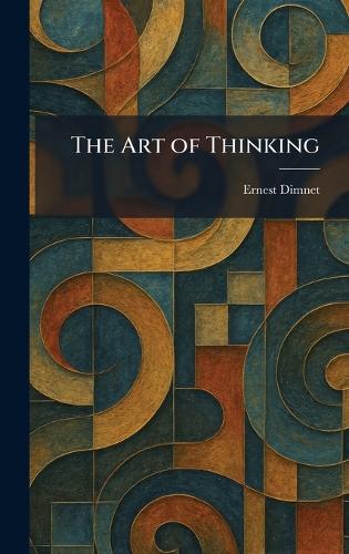 The Art of Thinking