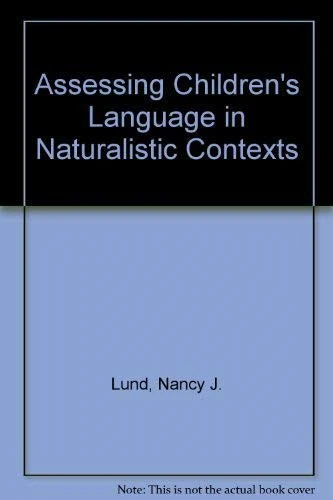 Assessing Children's Language in Naturalistic Contexts