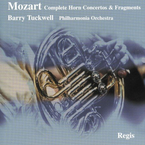 Barry Tuckwell - Mozart Horn Concertos Nos. 1-4 (Complete)