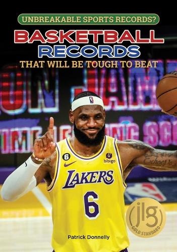 Basketball Records That Will Be Tough to Beat