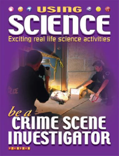 Be a Crime Scene Investigator