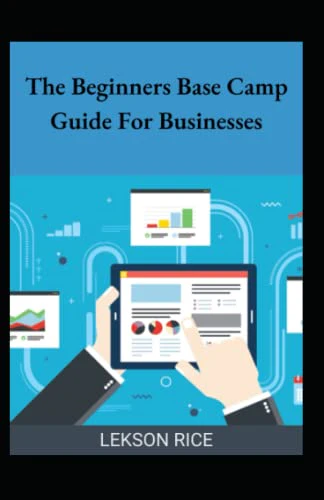 The Beginners Base Camp Guide For Businesses