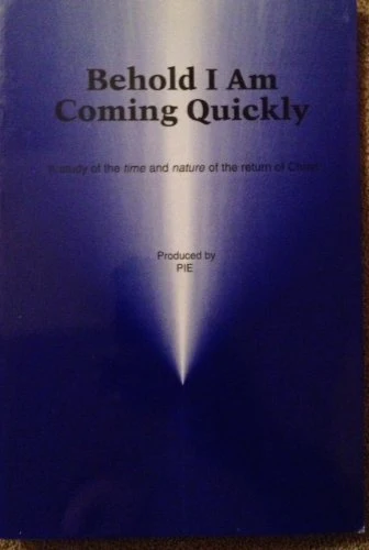 Behold I Am Coming Quickly