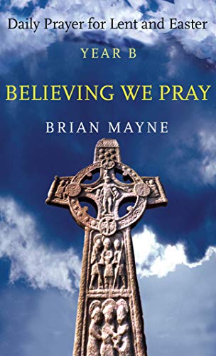Believing We Pray