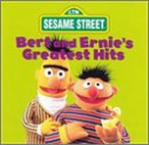 Bert and Ernie's Greatest Hits