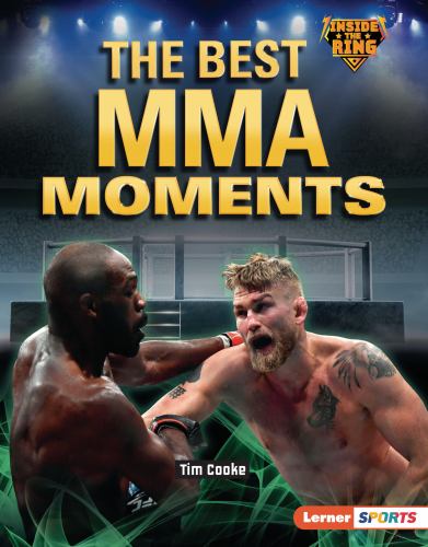 The Best MMA Moments
