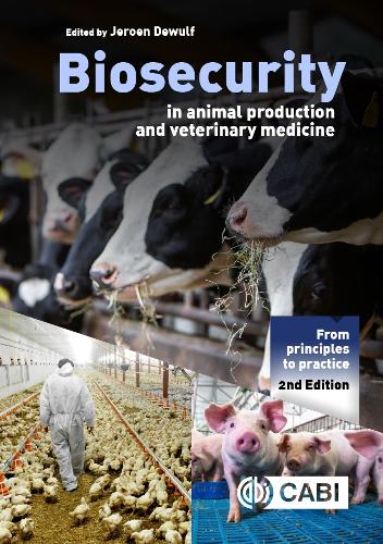 Biosecurity in Animal Production and Veterinary Medicine