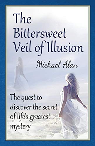 The Bittersweet Veil of Illusion