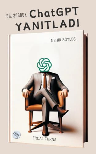 Biz Sorduk ChatGPT Yanıtladı
