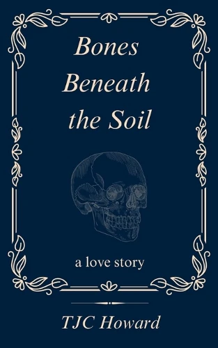 Bones Beneath the Soil