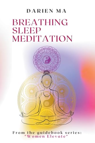 Breathing, Sleep, Meditation