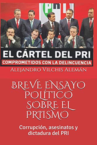 Breve Ensayo Politico Sobre El Priismo
