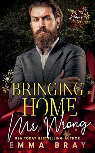 Bringing Home Mr. Wrong