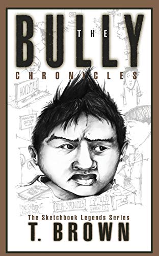 The Bully Chronicles