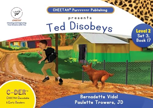 C-DER (Cheetah Decodable & Early Readers) Set 3, Book 17, Ted Disobeys