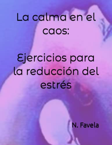 La calma en el caos