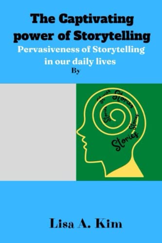 The Captivating power of Storytelling