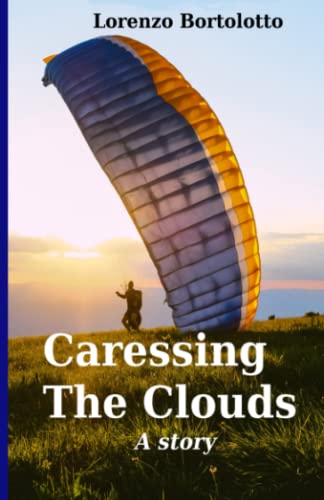 Caressing The Clouds