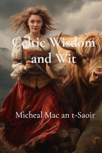 Celtic Wisdom and Wit