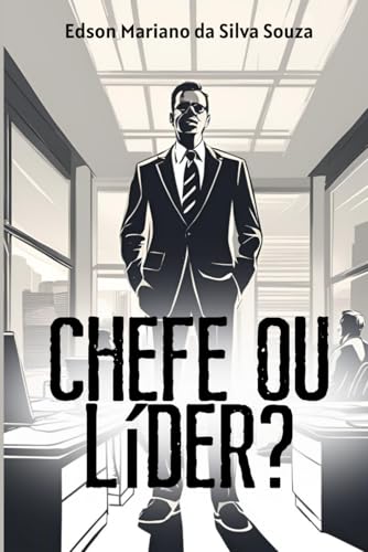 Chefe ou Líder?