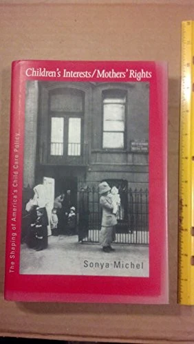 Children's Interests/Mothers' Rights