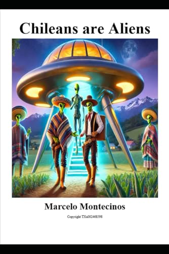 Chileans are Aliens
