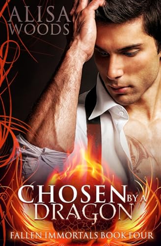 Chosen by the Dragon (Fallen Immortals 4)