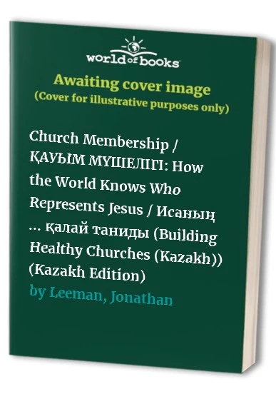 Church Membership How the World Knows Who Represents J
