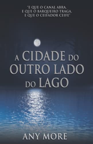 A Cidade do Outro Lado do lago