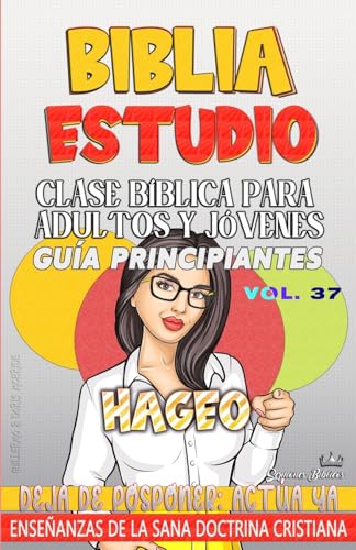 Clase Bíblica para Adultos y Jóvenes Guía Principiantes - Hageo