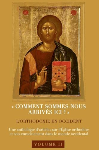 Comment sommes-nous arrivés ici ? L'orthodoxie en Occident