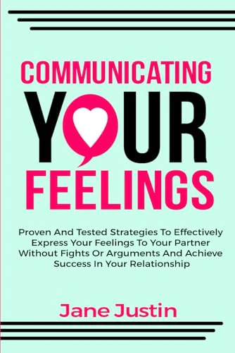 Communicating Your Feelings