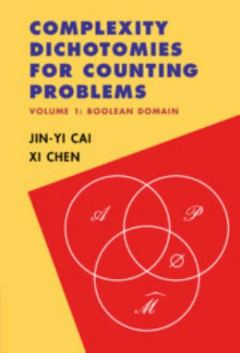 Complexity Dichotomies for Counting Problems: Volume 1, Boolean Domain