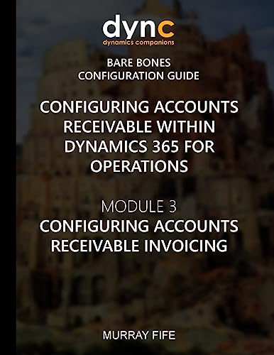Configuring Accounts Receivable within Dynamics 365 for Operations